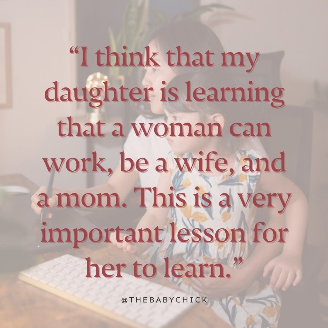 Mom with daughter on her lap while she works. Quote over her.