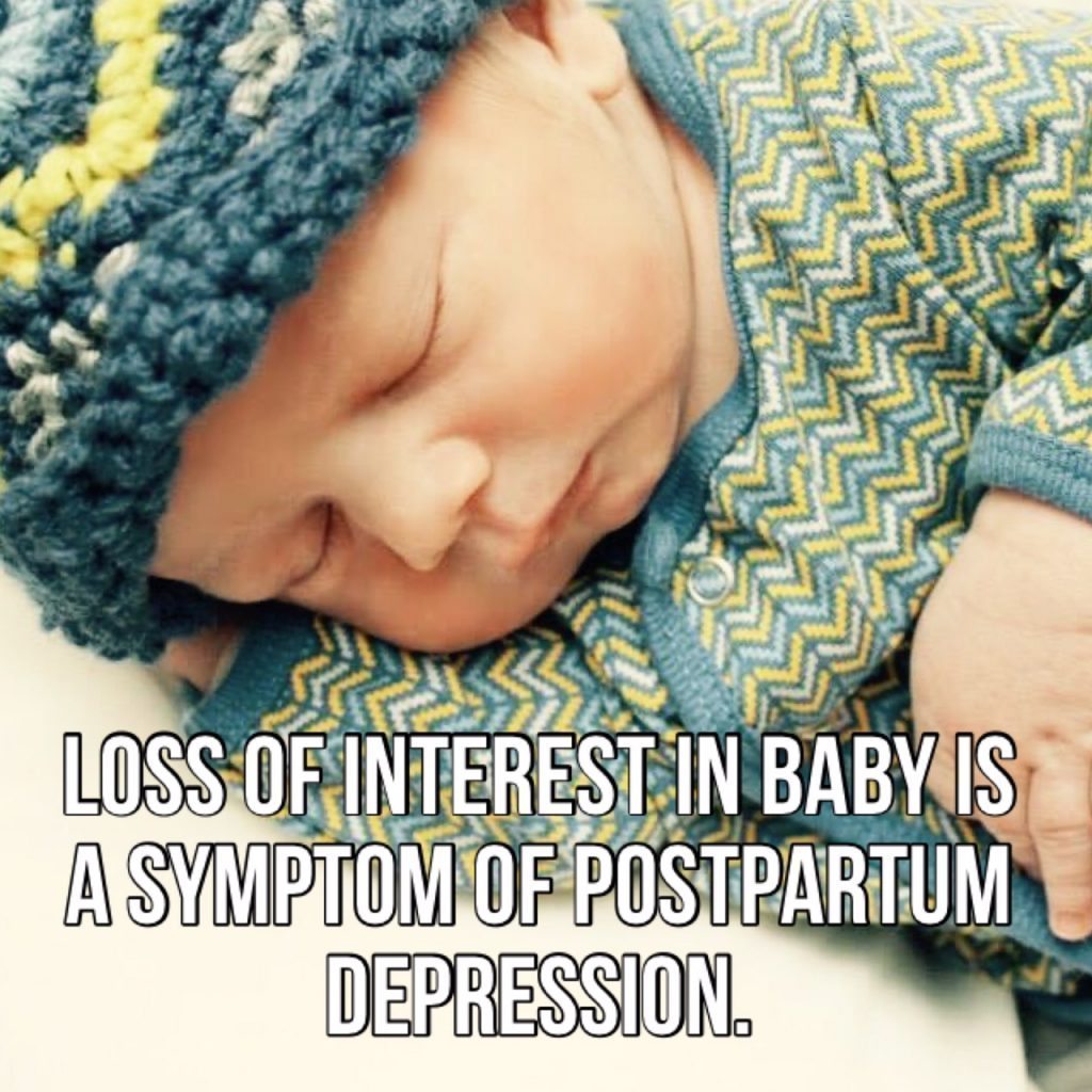 Postpartum depression symptoms, Loss of interest
