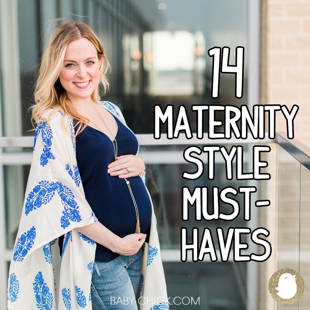 Maternity Style Must-Haves