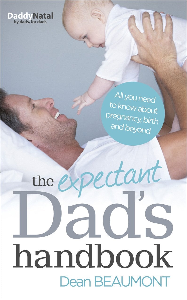 "The Expectant Dad's Handbook" by Dean Beaumont