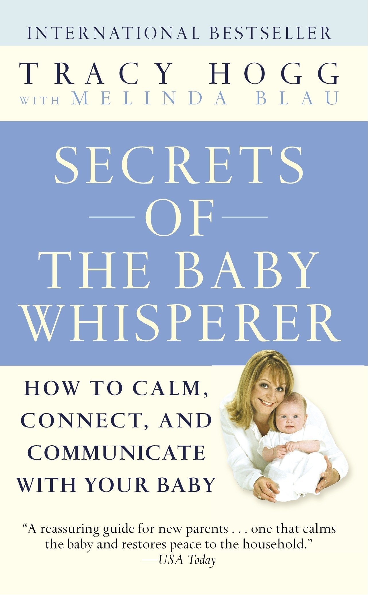 "Secrets of the Baby Whisperer" by Tracy Hogg and Melinda Blau