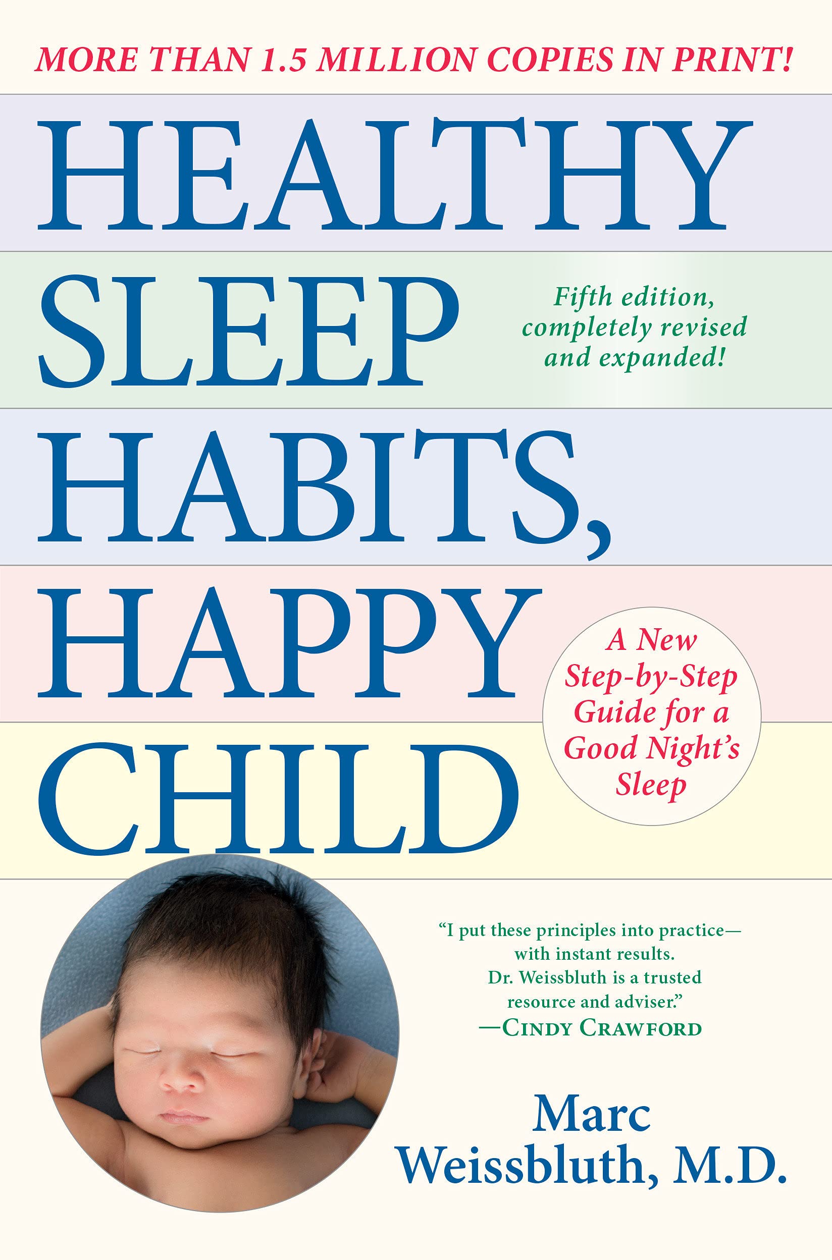 "Healthy Sleep Habits, Happy Child" by Marc Weissbluth, M.D.