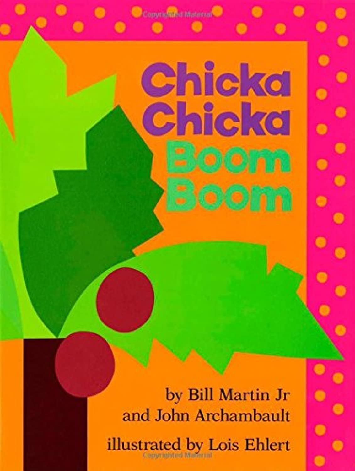 "Chicka Chicka Boom Boom" by Bill Martin, Jr.