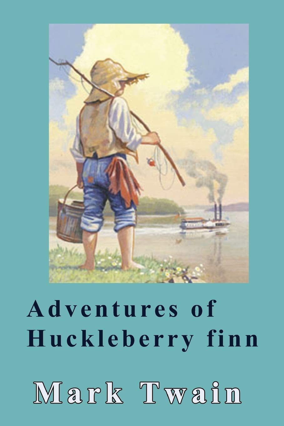 "The Adventures of Huckleberry Finn" by Mark Twain