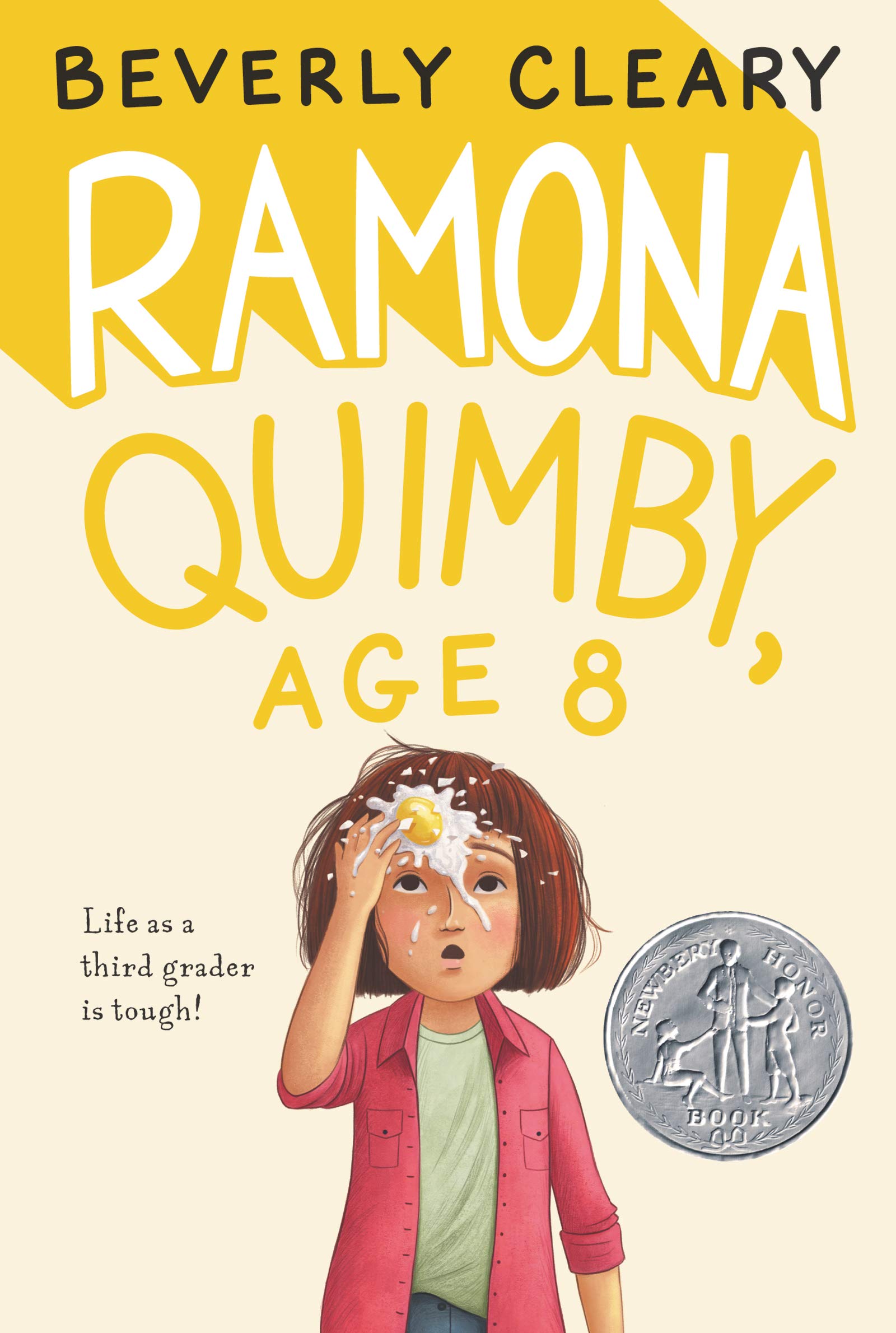 "Ramona Quimby, Age 8" by Beverly Cleary
