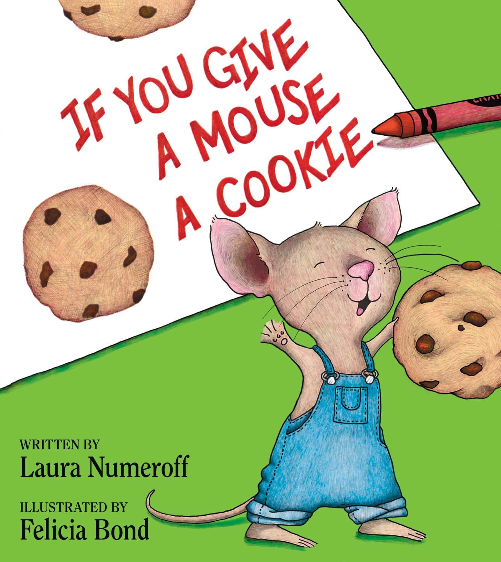 "If You Give a Mouse a Cookie" by Laura Numeroff