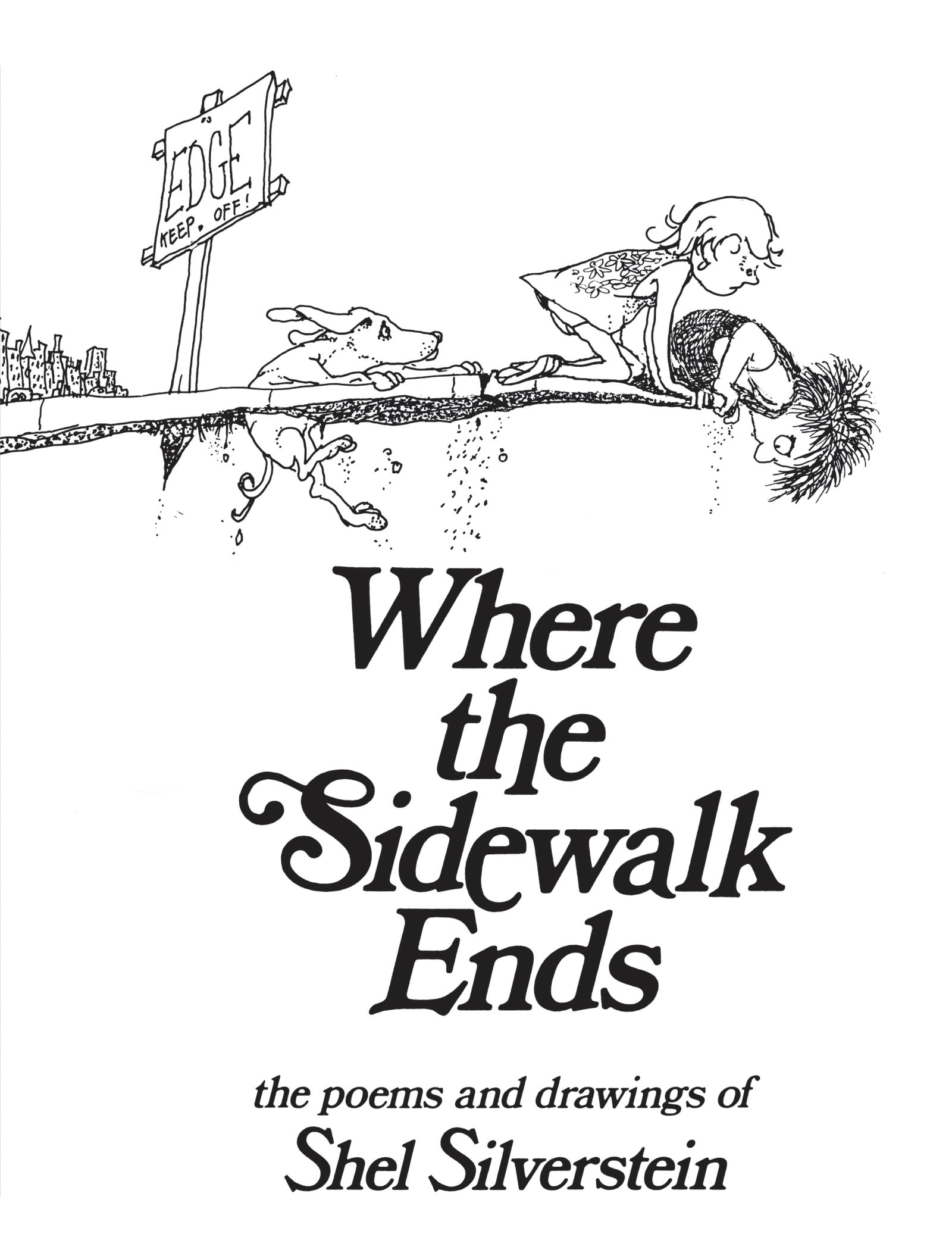 "Where the Sidewalk Ends" by Shel Silverstein