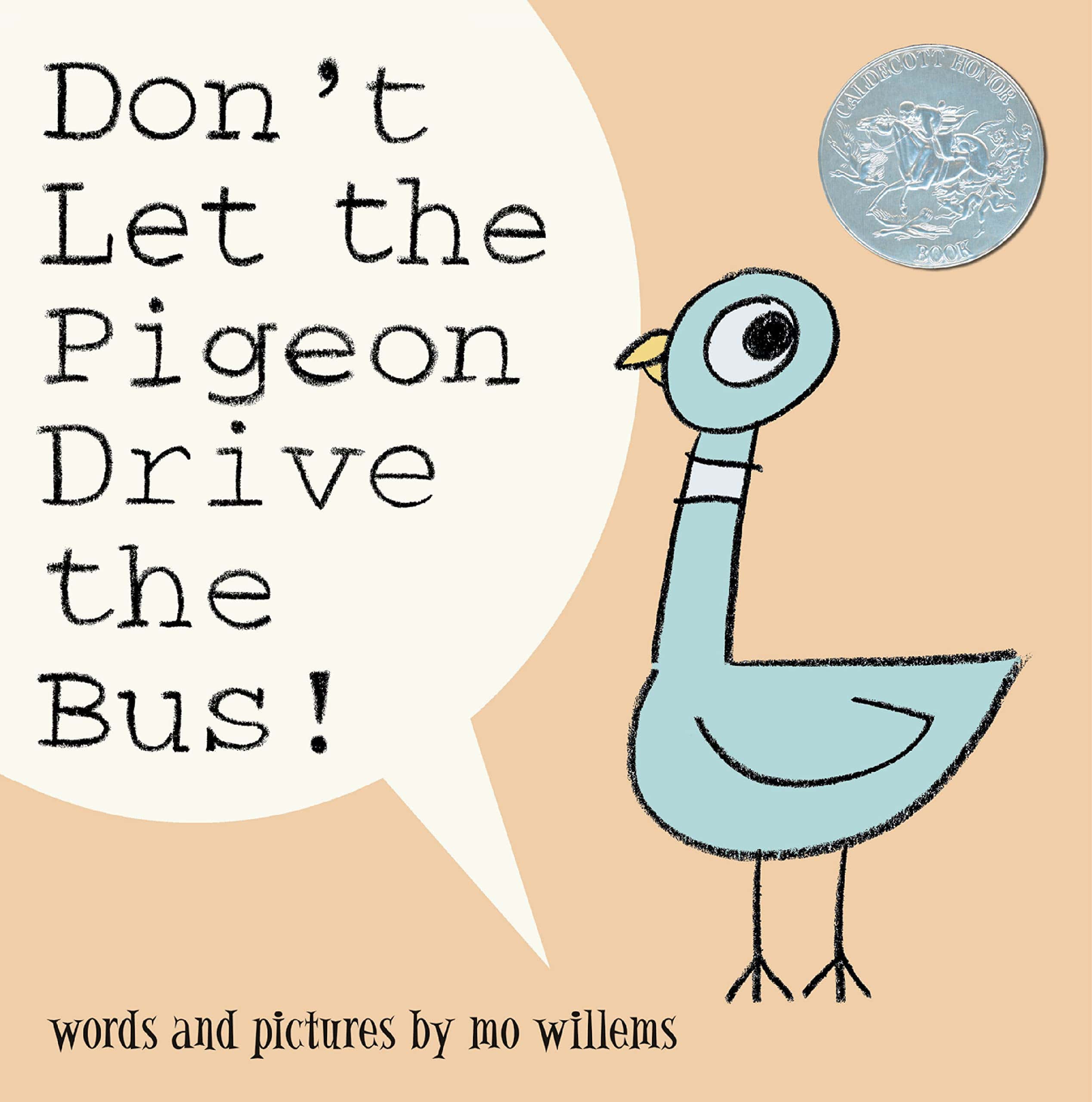 "Don't Let the Pigeon Drive the Bus" by Mo Willems