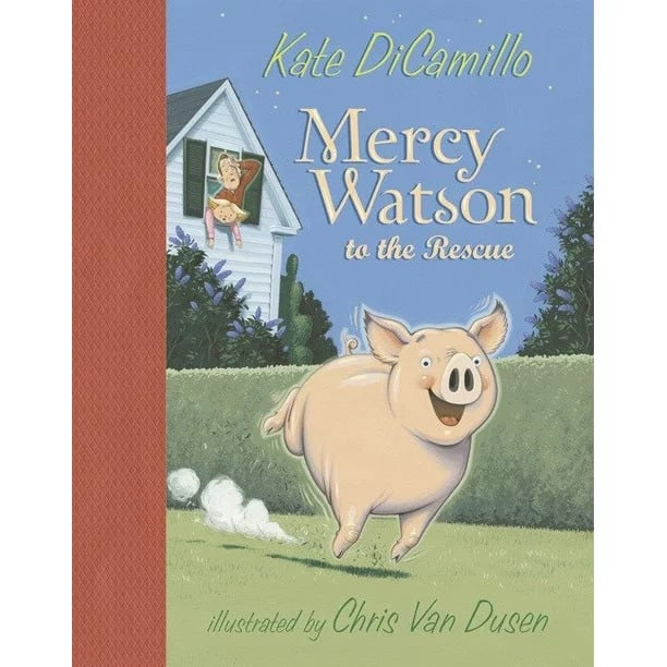 "Mercy Watson to the Rescue" by Kate DiCamillo