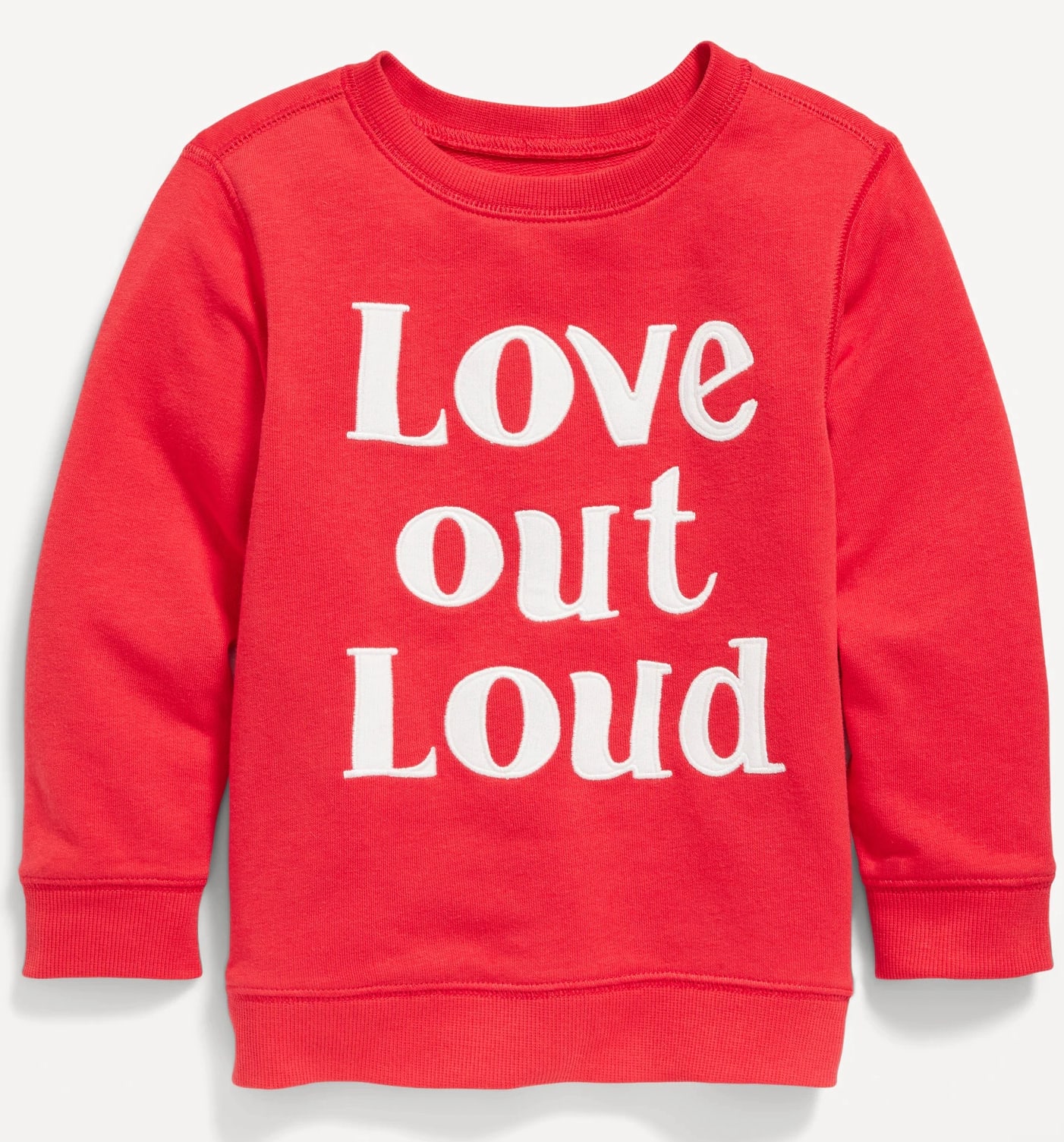 Red sweatshirt that says love out loud 