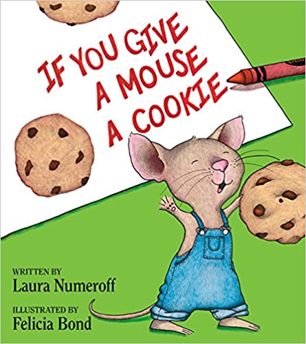 If You Give a Mouse a Cookie book