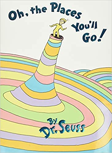Oh, the Places You’ll Go! book