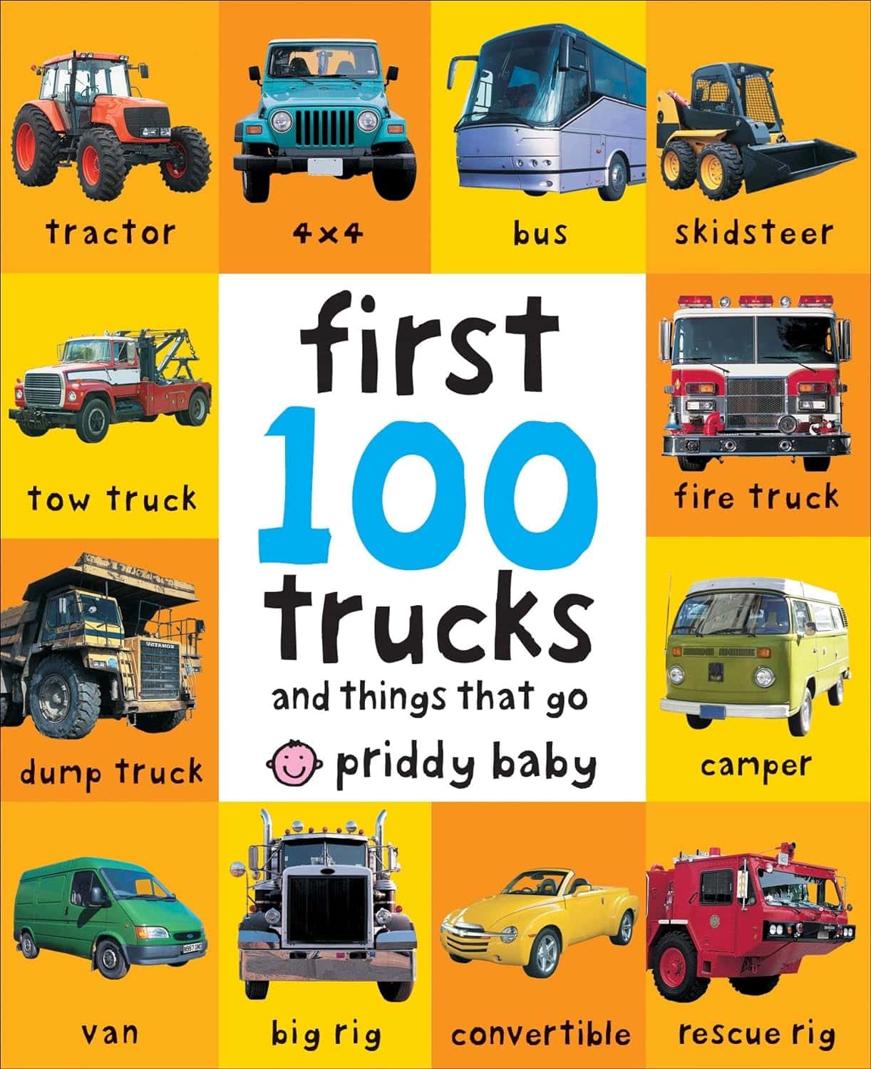 First 100 Trucks: And Things That Go Hardcover