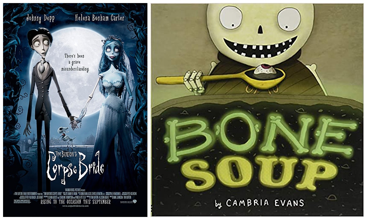 Corpse Bride movie and Bone Soup book