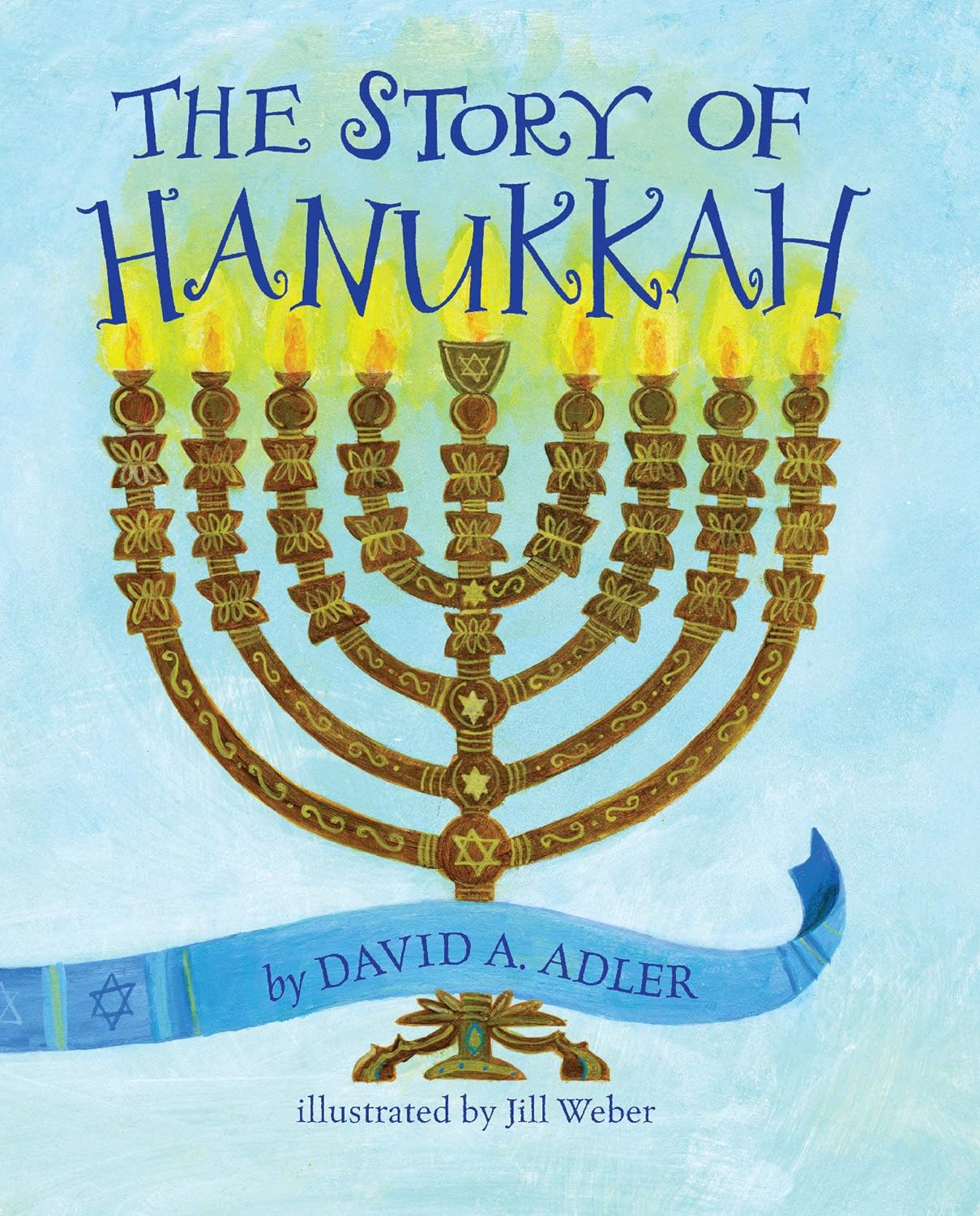 "The Story of Hanukkah" by David A. Adler