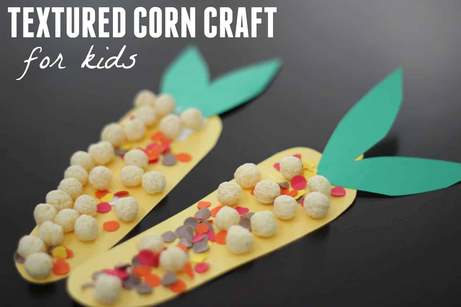 Textured corn craft