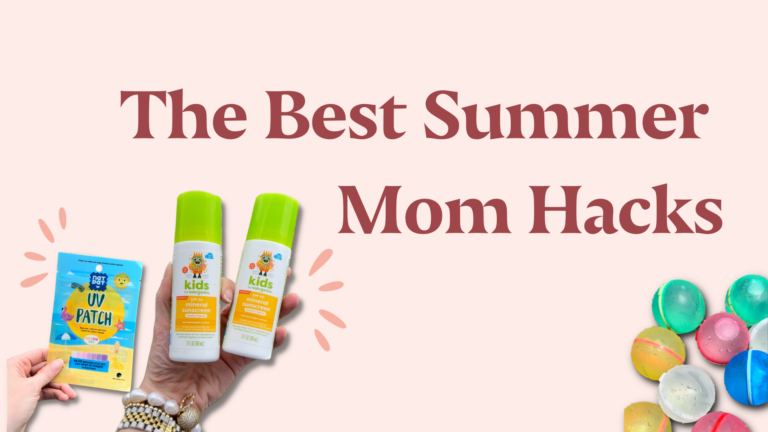 The Best Summer Mom Hacks