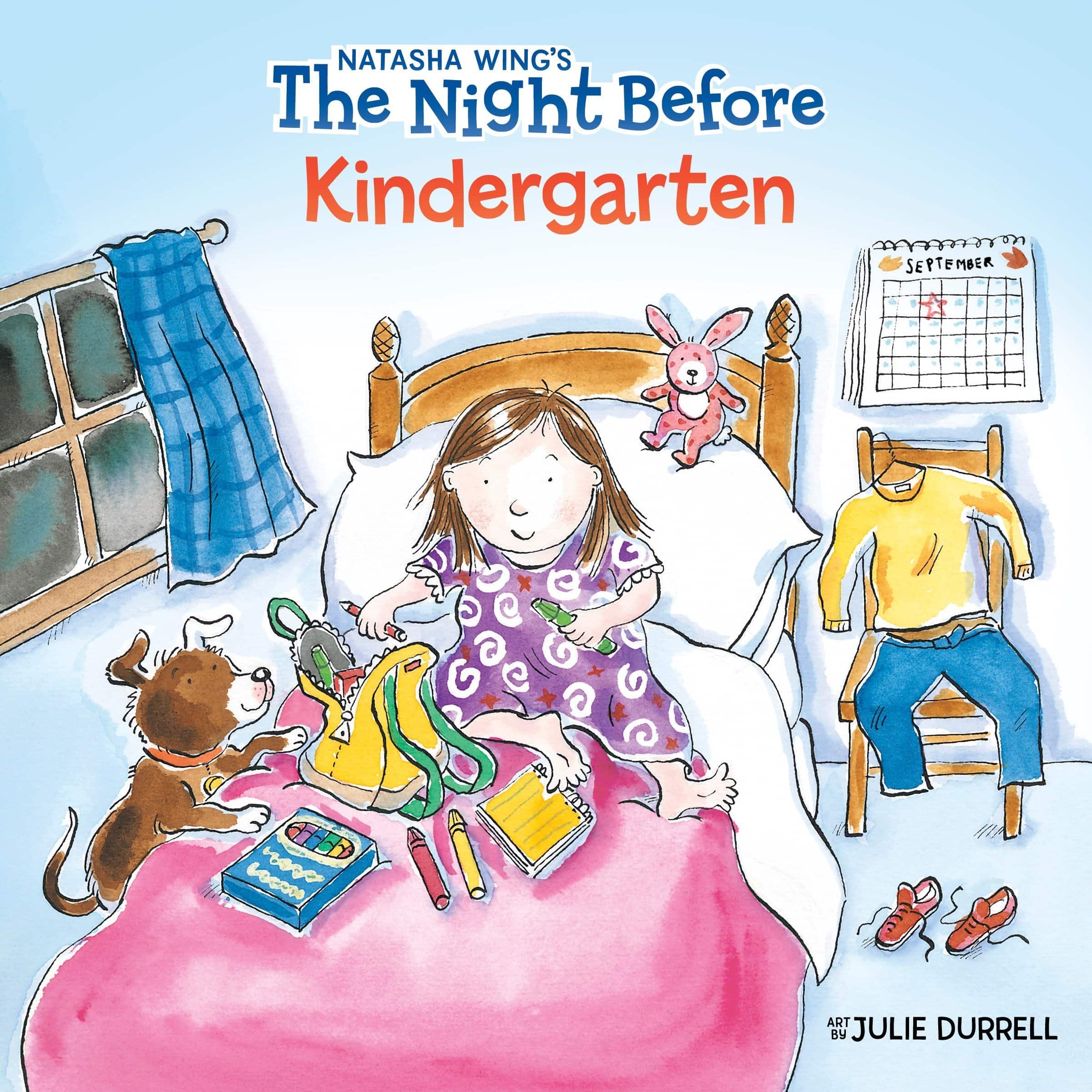 "The Night Before Kindergarten" by Natasha Wing