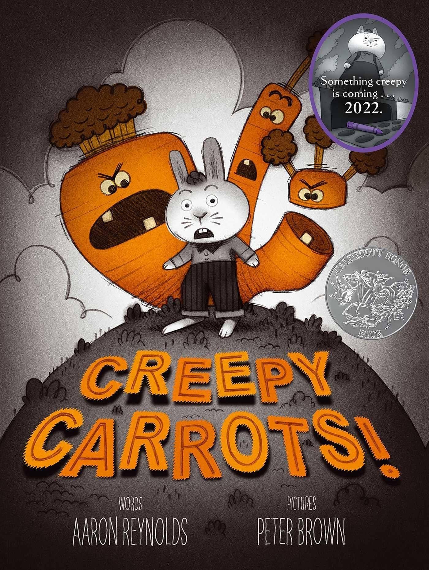 "Creepy Carrots!" by Aaron Reynolds