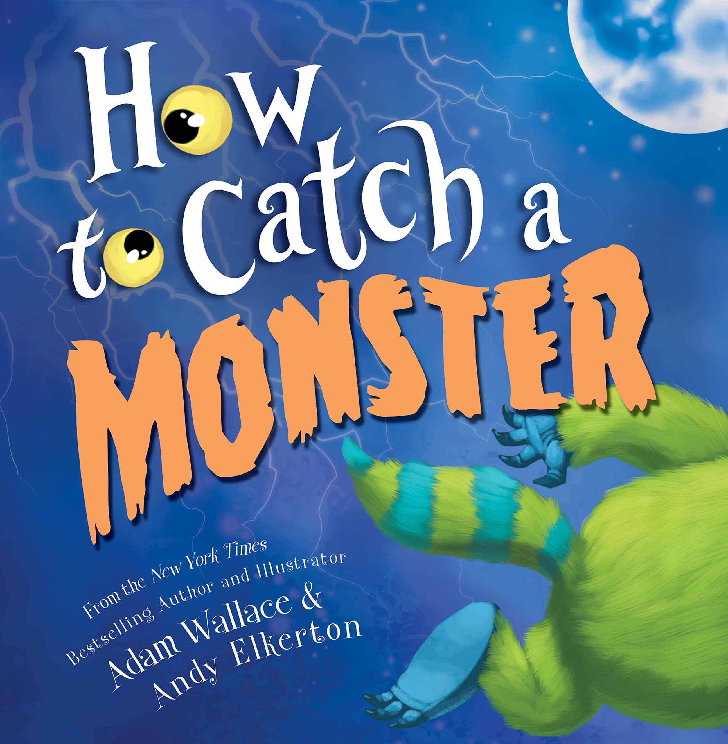 "How to Catch a Monster" by Adam Wallace