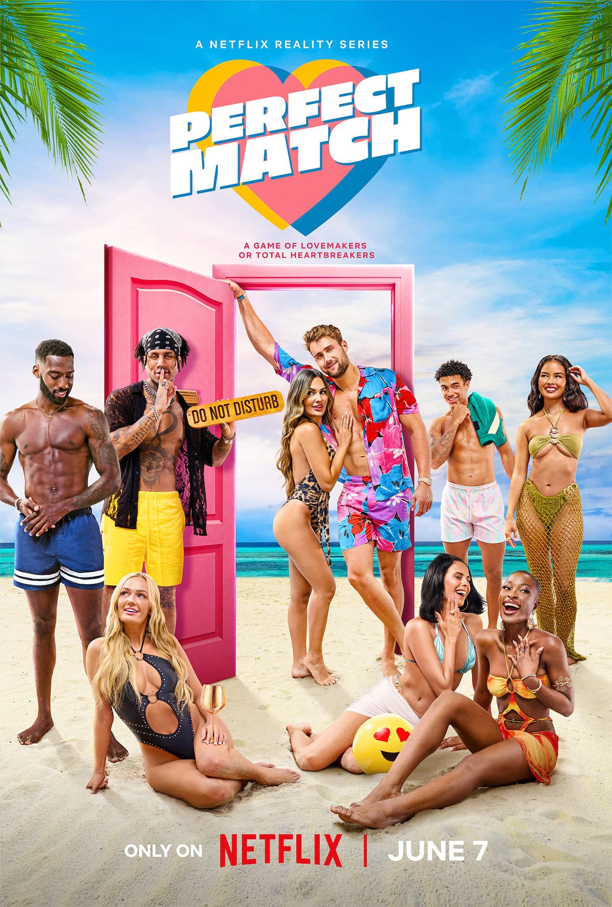A promotional poster for the Netflix reality series "Perfect Match" featuring a group of men and women on a beach. Posing near a large pink door, they tease the show's tagline: “A game of lovemakers or total heartbreakers.” Wondering what to watch? Tune in June 7 on Netflix.