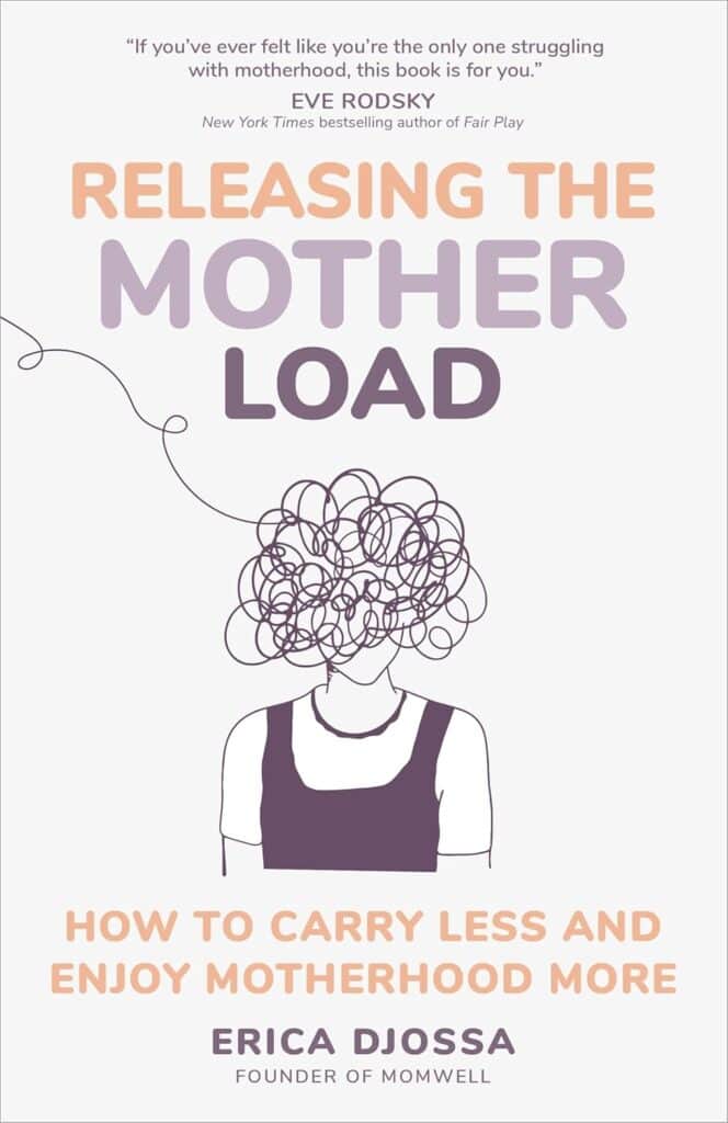 The Mother-Load: How to Carry Less &amp; Enjoy Motherhood More &ndash; Podcast Ep 149